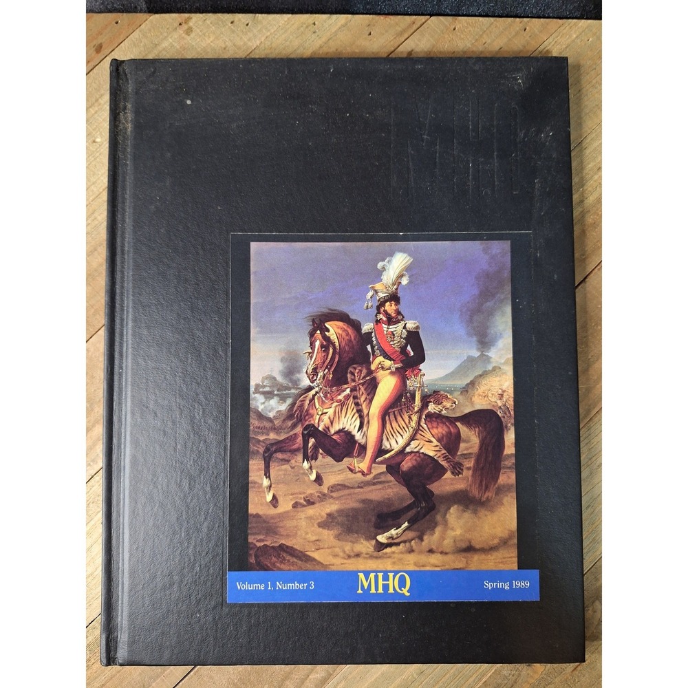 MHQ Quarterly Journal of Military History Spring 1989 Vol 1 No 3 Hardcover Book